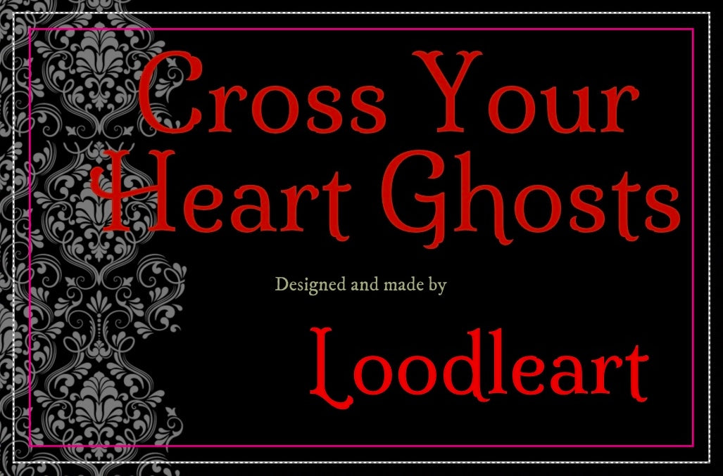 Cross Your Heart Ghosts